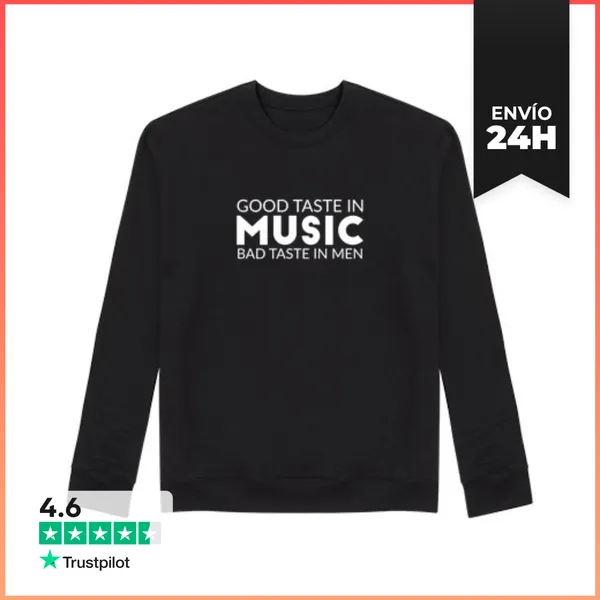 Sudadera Unisex Buen Gusto En Música Mal Gusto En Hombres