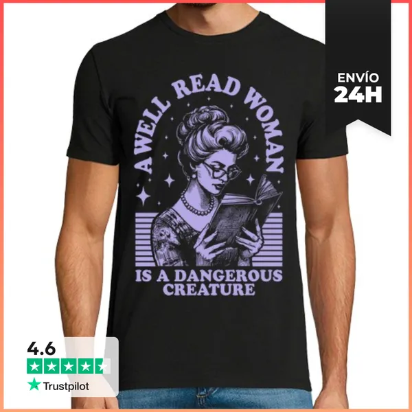 Camiseta Hombre Clásica A WELL READ WOMAN IS DANGEROUS CREATURE