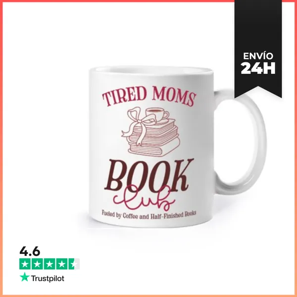 Taza TIRED MOMS BOOK CLUB FUELED BY COFFEE LaTostadora