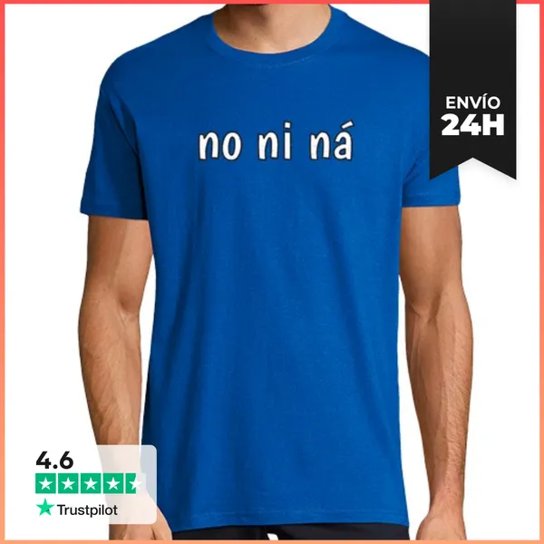 Camiseta Hombre Clásica No Ni Ná De Sevilla LaTostadora