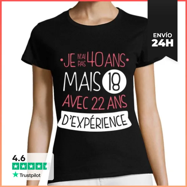 Camiseta Mujer Clásica No Tengo 40, Tengo 18 Con 22 Años De