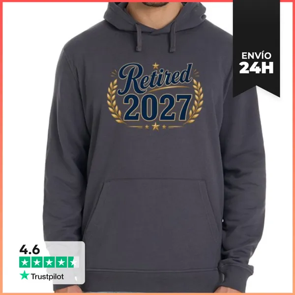 Sudadera Unisex Con Capucha Retired 2027 Ideal For Women Who Are