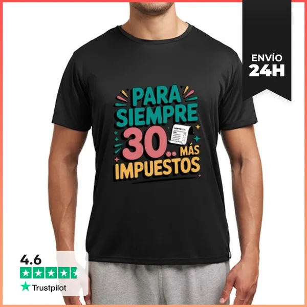 Camiseta Deportiva Hombre Para Siempre 30 LaTostadora