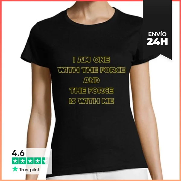 Camiseta Mujer Clásica I Am One With The Force LaTostadora