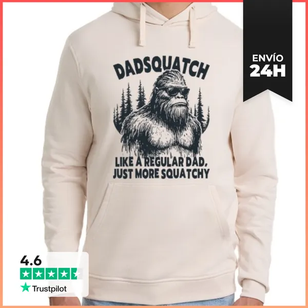 Sudadera Unisex Con Capucha DADSQUATCH LIKE A REGULAR DAD JUST