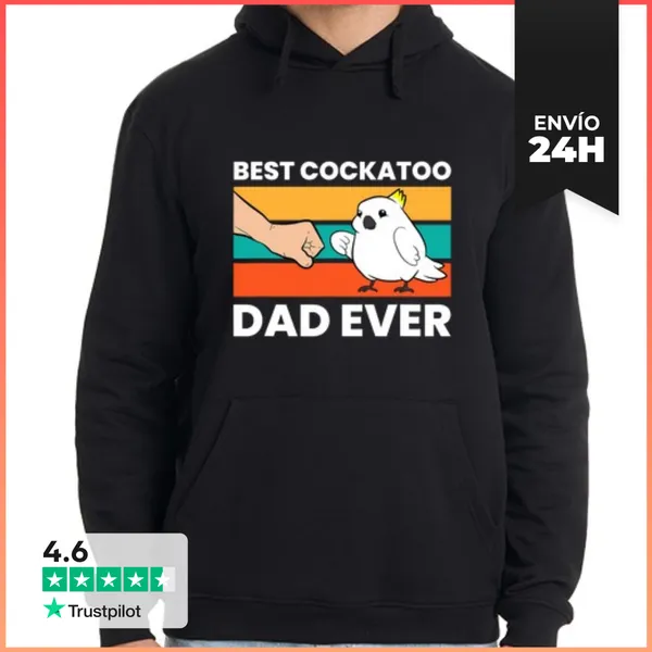 Sudadera Unisex Con Capucha Mejor Papá De Cacatúa De Todos Los