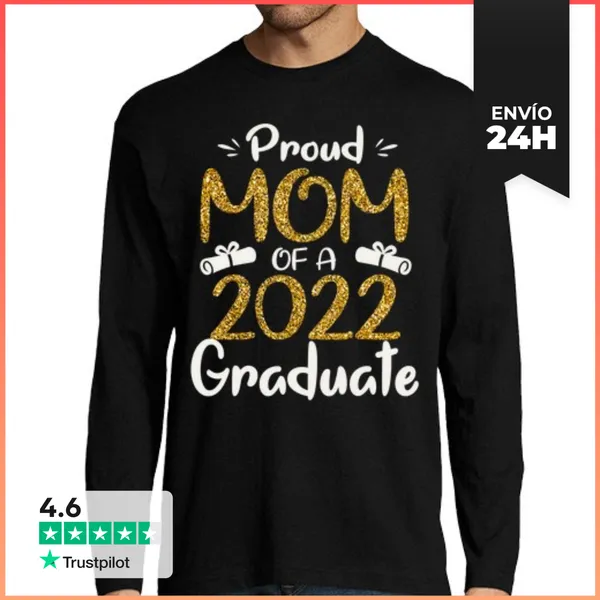 Camiseta Hombre Manga Larga Mamá Orgullosa De Un Graduado De 2022