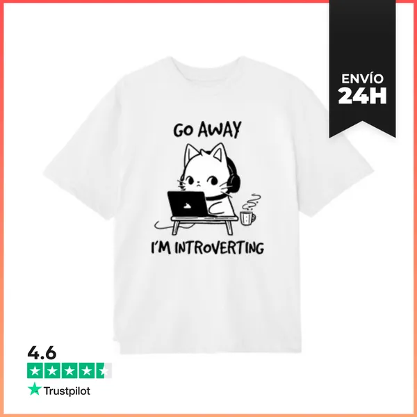 Camiseta Oversize GO AWAY IM INTROVERTING LaTostadora