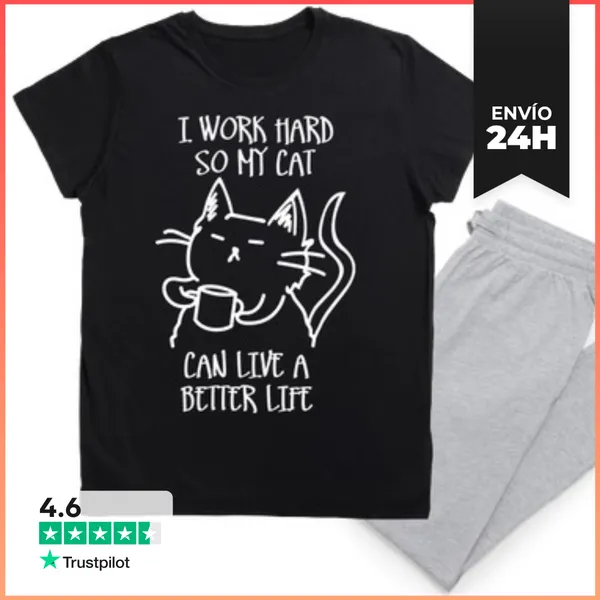 Pijama I Work Hard So My Cat Can Live A Better LaTostadora