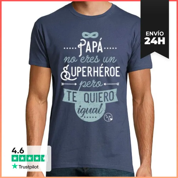 Camiseta Hombre Clásica Papá No Eres Un Superhéroe, Pero Te