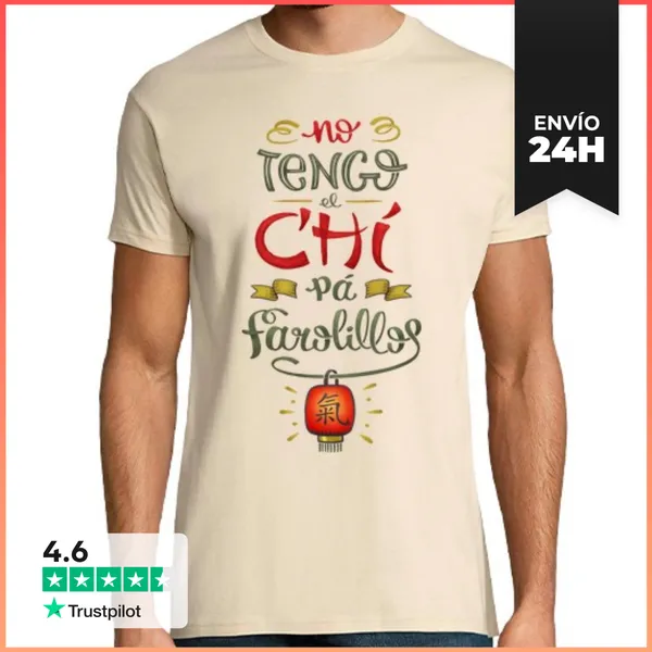 Camiseta Hombre Clásica No Tengo El Chí Pa Farolillos LaTostadora