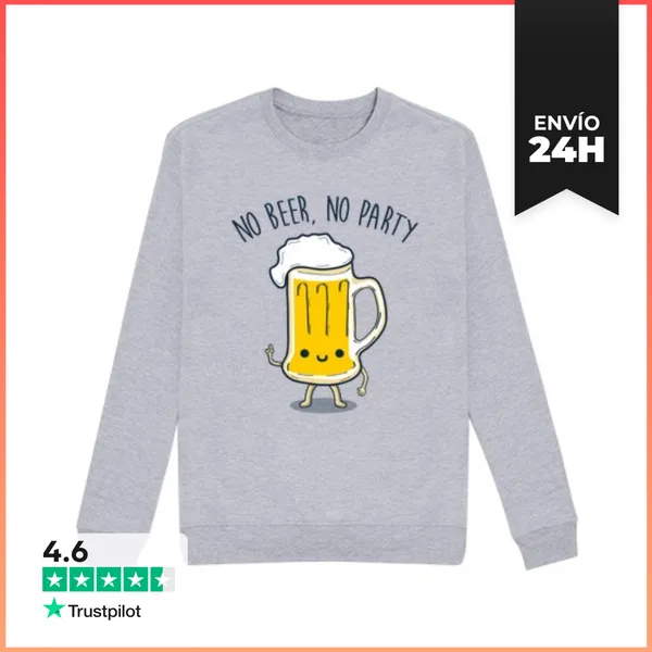 Sudadera Unisex No Beer, No Party LaTostadora
