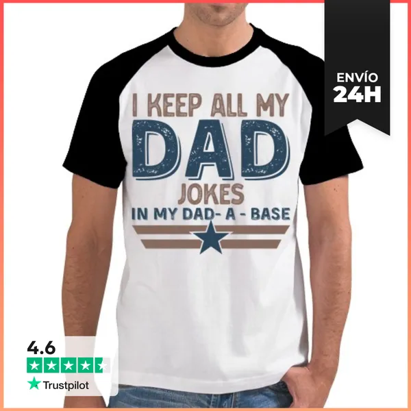 Camiseta Hombre, Estilo Béisbol I KEEP ALL MY DAD JOKES IN A DAD