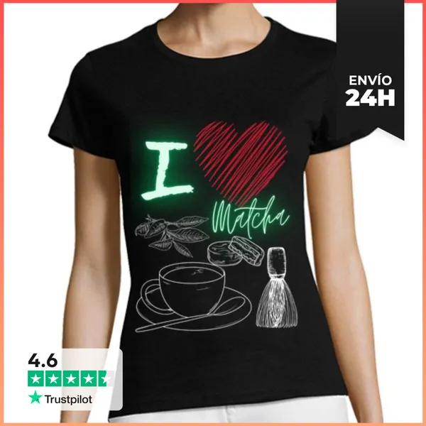 Camiseta Mujer Clásica I Love Matcha LaTostadora