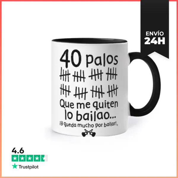 Taza De Colores 40 Palos Que Me Quiten Lo Bailao... LaTostadora