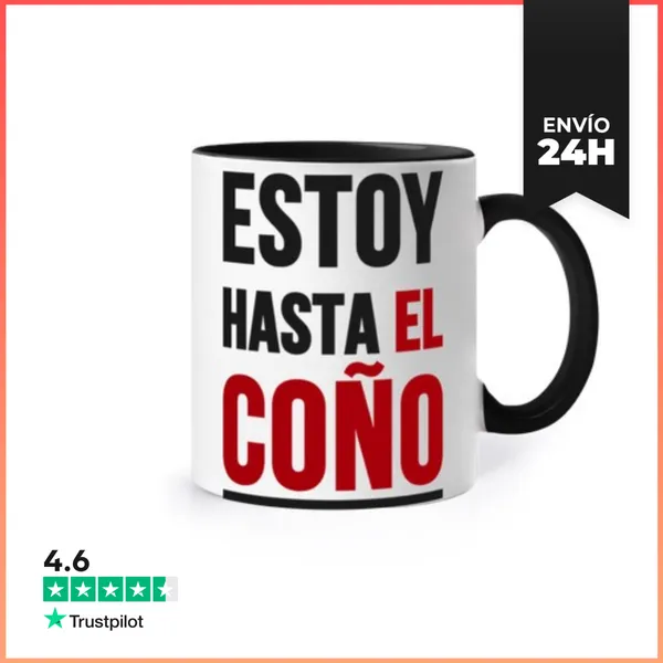 Taza De Colores ESTOY HASTA EL COÑO LaTostadora