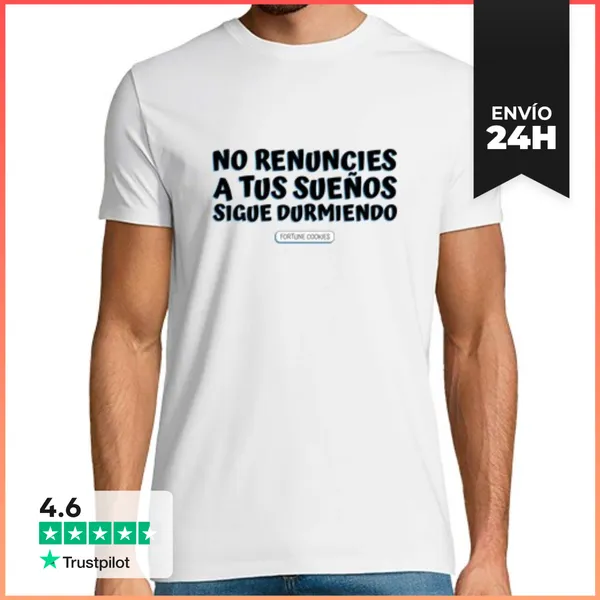 Camiseta Hombre Clásica No Renuncies A Tus Sueños... Sigue