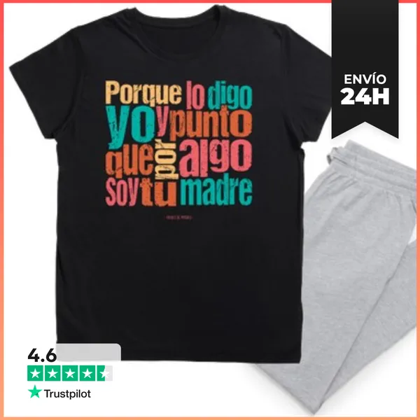 Pijama Porque Lo Digo Yo - Frases De Madres LaTostadora