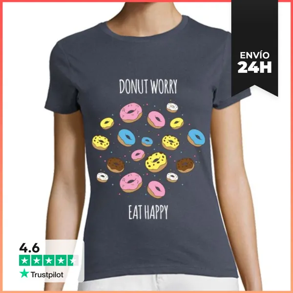 Camiseta Mujer Clásica Donut Worry Eat Happy LaTostadora