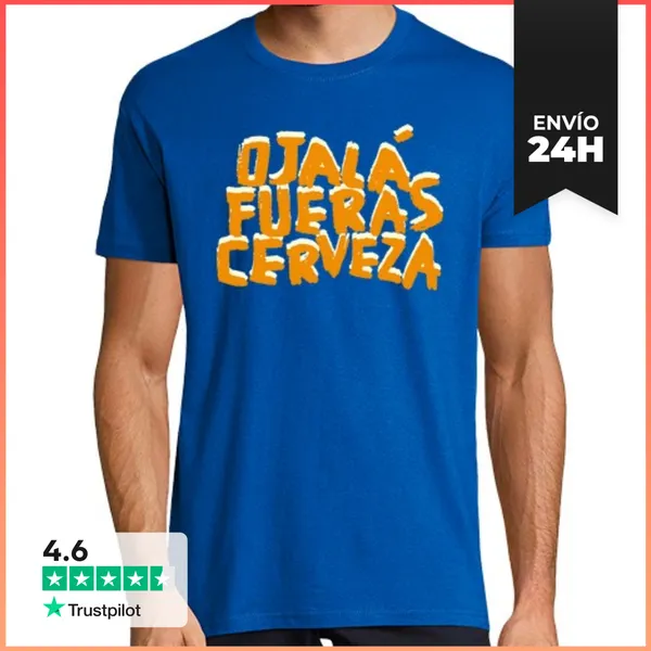 Camiseta Hombre Clásica Ojalá Fueras Cerveza LaTostadora