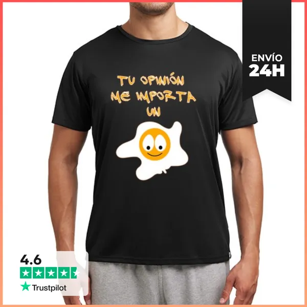 Camiseta Deportiva Hombre Tu Opinión Me Importa Un Huevo