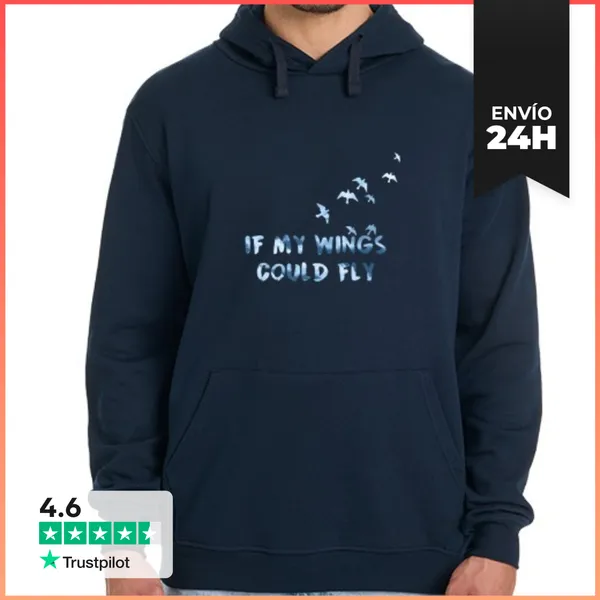 Sudadera Unisex Con Capucha If My Wings Could Fly LaTostadora