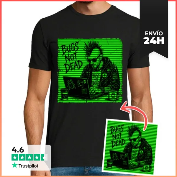 Camiseta Hombre Clásica Bugs Not Dead Punk Developer LaTostadora