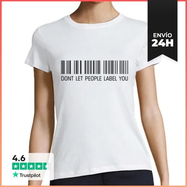 Camiseta Mujer Clásica Dont Let People Label You LaTostadora