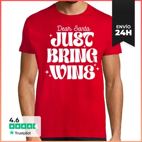 Camiseta Hombre Clásica DEAR SANTA CLAUS JUST BRING WINE XMAS
