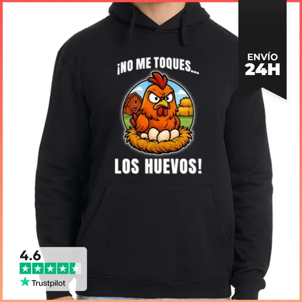 Sudadera Unisex Con Capucha No Me Toques...Los Huevos.