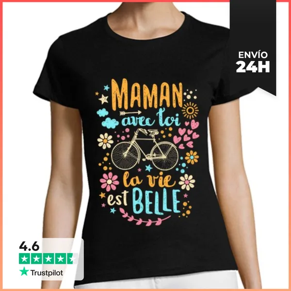 Camiseta Mujer Clásica Maman Avec Toi La Vie Est Belle