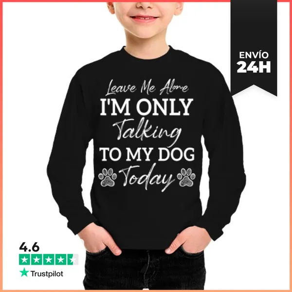 Camiseta Manga Larga Para Niños Perro Mascota Amor Déjame En Paz
