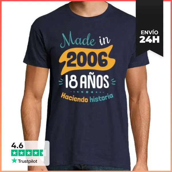 Camiseta Hombre Clásica Made In 2006, 18 Años Haciendo Historia