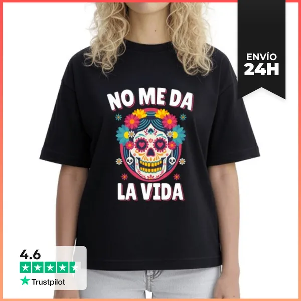 Camiseta Mujer Boxy No Me Da La Vida Dicho Divertido Dia