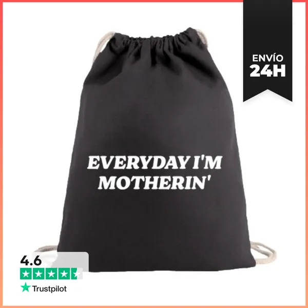 Mochila Saco Con Cuerdas EVERYDAY IM MOTHERIN LaTostadora