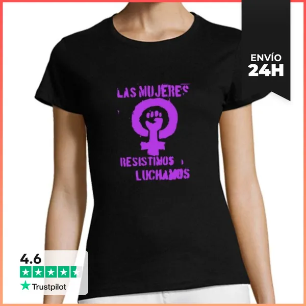 Camiseta Mujer Clásica Las Mujeres Resistimos LaTostadora