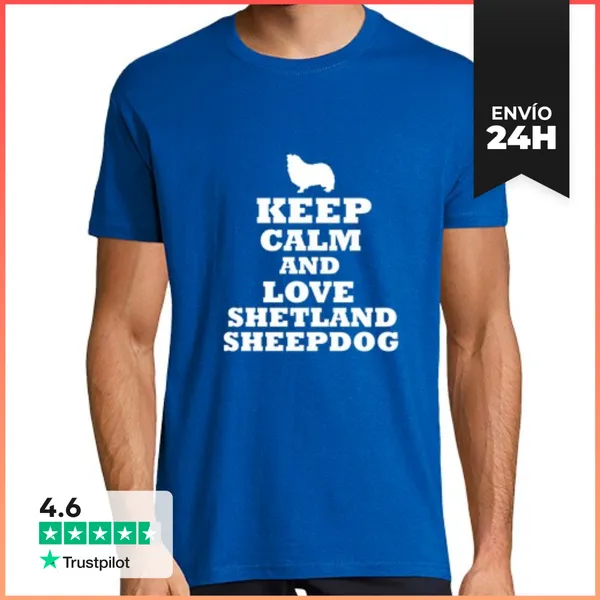 Camiseta Hombre Clásica Keep Calm And Love Shetland Sheepdog