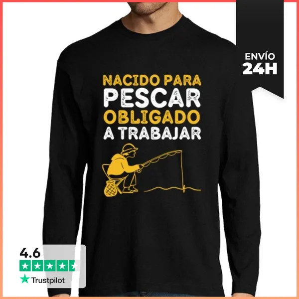 Camiseta Hombre Manga Larga Nacido Para Pescar Obligado A