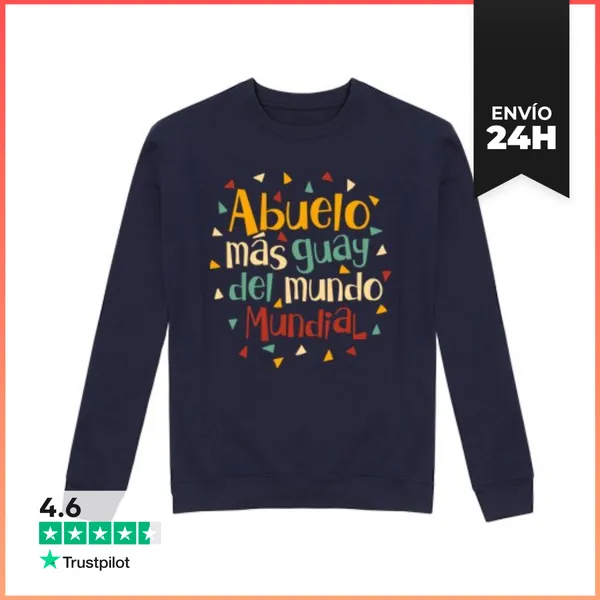 Sudadera Unisex Abuelo Más Guay Del Mundo Mundial LaTostadora