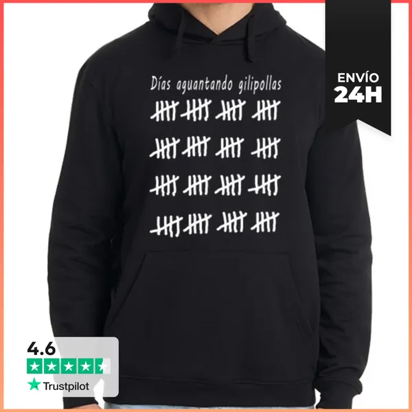 Sudadera Unisex Con Capucha Días Aguantando Gilipollas