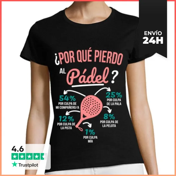 Camiseta Mujer Clásica Por Qué Pierdo Al Pádel - Regalo Pádel