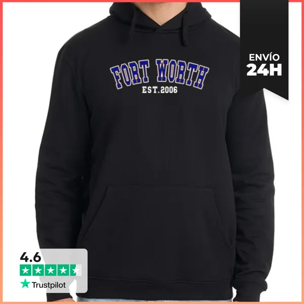 Sudadera Unisex Con Capucha Fort Worth Est 2006 LaTostadora