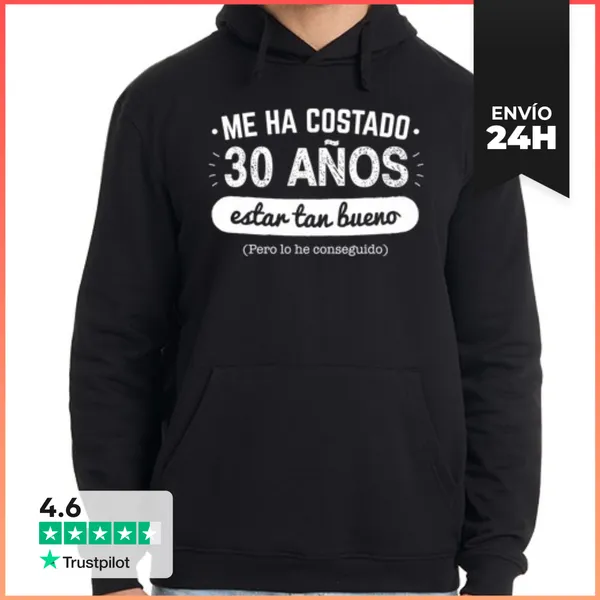 Sudadera Unisex Con Capucha 30 Años Para Estar Tan Bueno V2