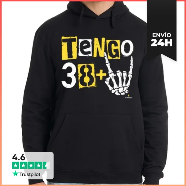 Sudadera Unisex Con Capucha Tengo 38 Más 2 LaTostadora