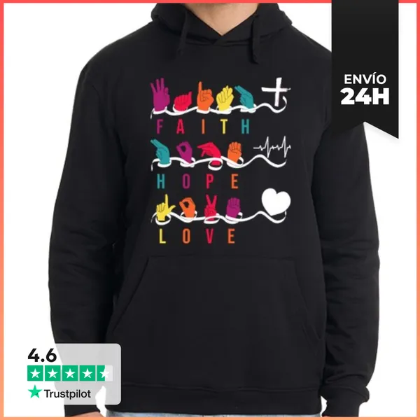 Sudadera Unisex Con Capucha Fe Esperanza Amor Asl Lenguaje De