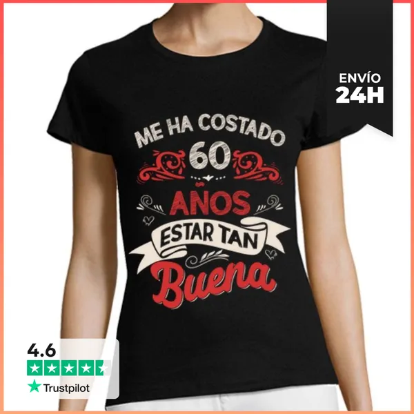 Camiseta Mujer Clásica 60 Cumpleaños, Me Ha Costado 60 Años,