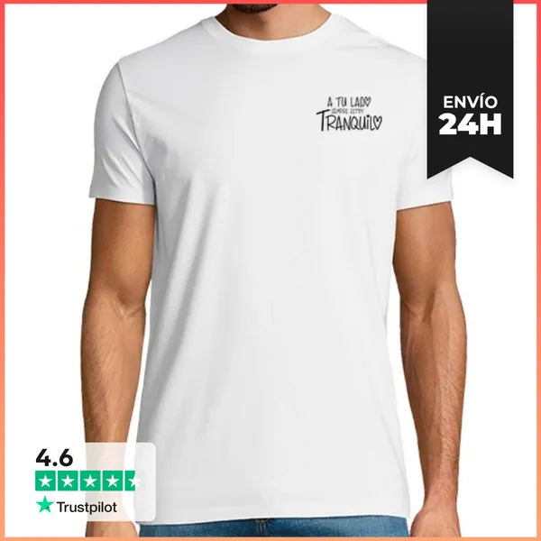 Camiseta Hombre Clásica A Tu Lado Siempre Estoy Tranquilo. FC
