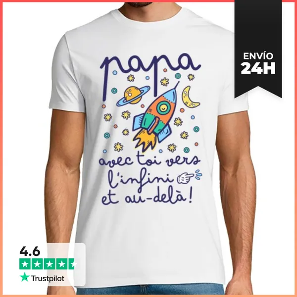 Camiseta Hombre Clásica Papa Avec Toi Vers L Infini Et Au-delà