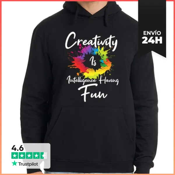 Sudadera Unisex Con Capucha La Creatividad Es Inteligencia