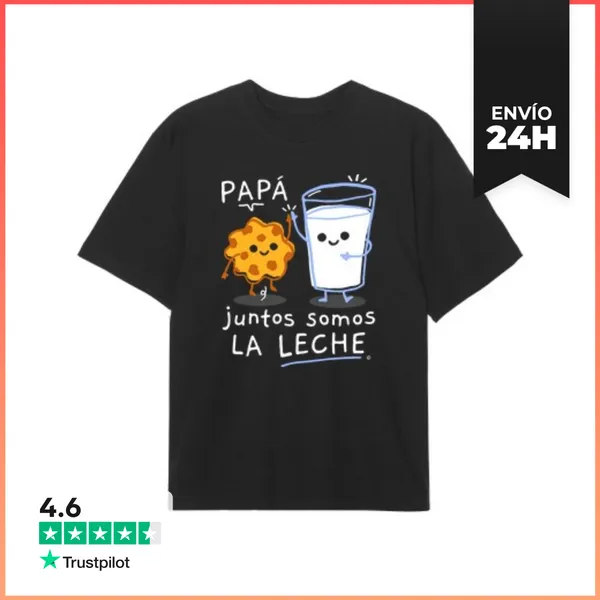 Camiseta Oversize Papá Juntos Somos La Leche Regalos Día Del